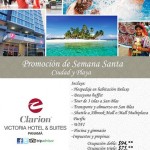 Promociòn de Semana Santa en Clarion Victoria Hotel & Suites